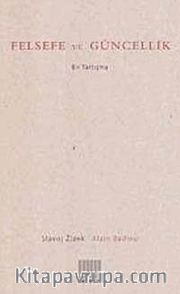 Felsefe ve Güncellik <br /> Bir Tartışma