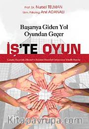 İş'te Oyun <br /> Başarıya Giden Yol Oyundan Geçer