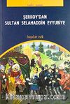Şerkoy'dan Sultan Selahaddin Eyyubiye