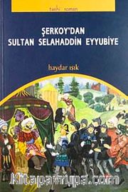Şerkoy'dan Sultan Selahaddin Eyyubiye