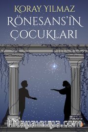 Rönesans’ın Çocukları
