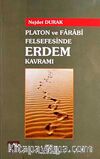 Platon ve Farabi Felsefesinde Erdem Kavramı