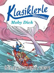 Klasiklerle Tanışıyorum / Moby Dick