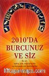 2010'da Burcunuz ve Siz