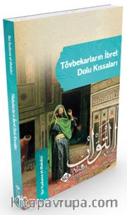 Tövbekarların İbret Dolu Kıssaları