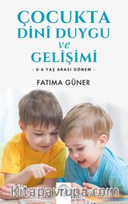 Çocukta Dini Duygu ve Gelişimi