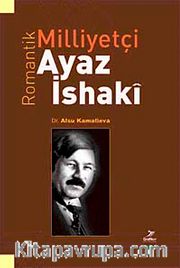 Romantik Milliyetçi Ayaz İshakî