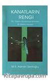 Kanatların Rengi/20.Yüzyılın Savaşlarıyla Bölünen Bir Ailenin Hikayesi