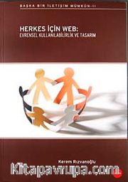 Herkes İçin Web <br /> Evrensel Kullanılabilirlik ve Tasarım