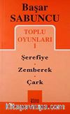 Toplu Oyunları 1 / Şerefiye-Zemberek-Çark
