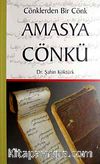 Amasya Cönkü & Cönklerden Bir Cönk