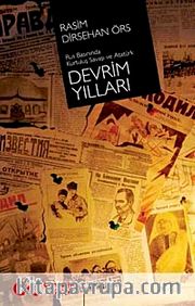 Devrim Yılları <br /> Rus Basınında Kurtuluş Savaşı ve Atatürk