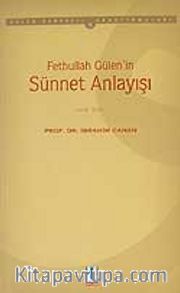 Fethullah Gülen'in Sünnet Anlayışı