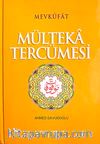 Mülteka Tercümesi & Mevkufat (4 Cilt Takım)