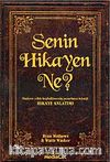Senin Hikayen Ne?