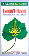 Esmaü'l-Hüsna & Anlamı Açıklaması Fazileti ve Esrar