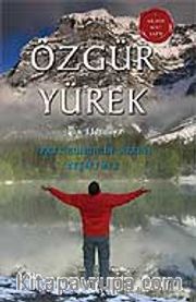 Özgür Yürek Erkek Ruhunun Sırrını Keşfetmek
