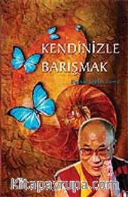 Kendinizle Barışmak