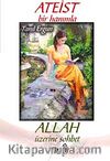 Ateist Bir Hanımla Allah Üzerine Sohbet