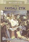 J. S. Mill'de Faydalı Etik