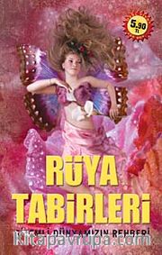 Rüya Tabirleri <br /> Gizemli Dünyamızın Rehberi (Cep Boy)