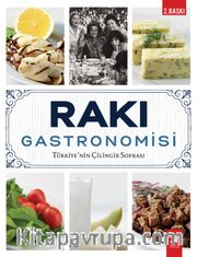 Rakı Gastronomisi <br /> Türkiye’nin Çilingir Sofrası 