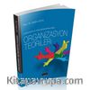 Teorisyen ve Yaklaşımlarına Göre Organizasyon 