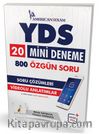 YDS 20 Mini Deneme 800 Özgün Soru