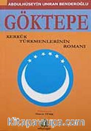 Göktepe/Kerkük Gökmenlerinin Romanı