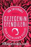 Gezegenin Efendileri & İnsan Kökenlerinin Hikayesi