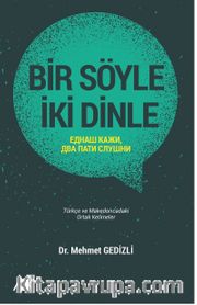 Bir Söyle İki Dinle