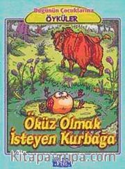 Öküz Olmak İsteyen Kurbağa