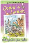 Çomar ile Sarman / İbretlik Hayvan Hikayeleri