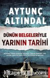 Dünün Belgeleriyle Yarının Tarihi