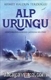 Alp Urungu & Göktürklerin  Kuruluş Çağından Bir Öykü