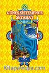 Güneş Sistemine Seyahat-Ciltli