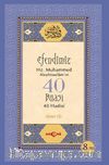 Efendimiz Hz.Muhammed Aleyhisselamın 40 Duası 40 Hadisi