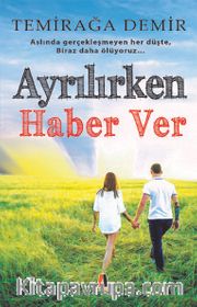Ayrılırken Haber Ver