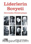 Liderlerin Sovyeti & Devrimden Perestroykaya