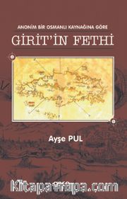 Anonim Bir Osmanlı Kaynağına Göre Girit'in Fethi