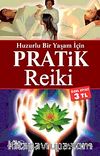 Huzurlu Bir Yaşam İçin Pratik Reiki (Özel Fiyat)