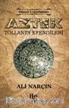 Aztek & Tollan’ın Efendileri
