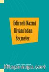 Edirneli Nazmi Divanı’ndan Seçmeler