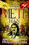 Mete Han / Büyük Hun Hakanı