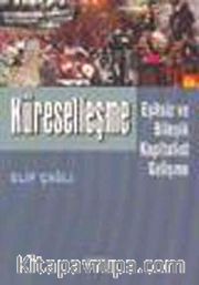 Küreselleşme <br /> Eşitsiz ve Bileşik Kapitalist Gelişme