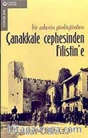 Çanakkale Cephesinden Filistin'e / Bir Askerin Günlüğünden