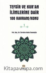 Tefsir ve Kur'an İlimlerine Dair 100 Kavram 