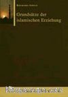 Grundsätze der islamischen Erziehung (K. Ahmad)