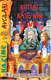Kutsal Kase'nin İzinde