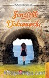 Sensizlik Dokunurdu